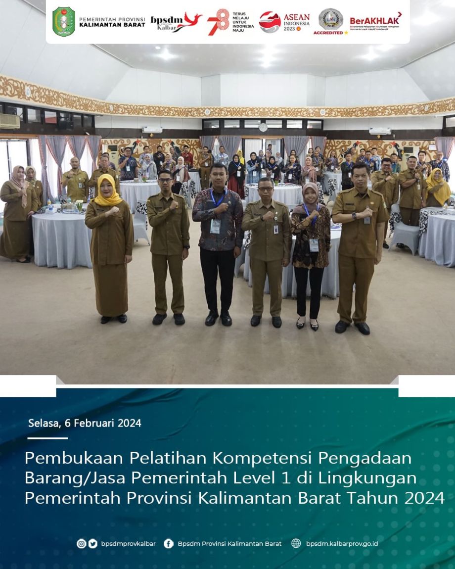 Pembukaan Pelatihan Kompetensi Pengadaan Barang Jasa Pemerintah Level-1 di Lingkungan Pmemerintah Provinsi Kalimantan Barat di BPSDM Provinsi Kalimantan Barat Tahun 2024