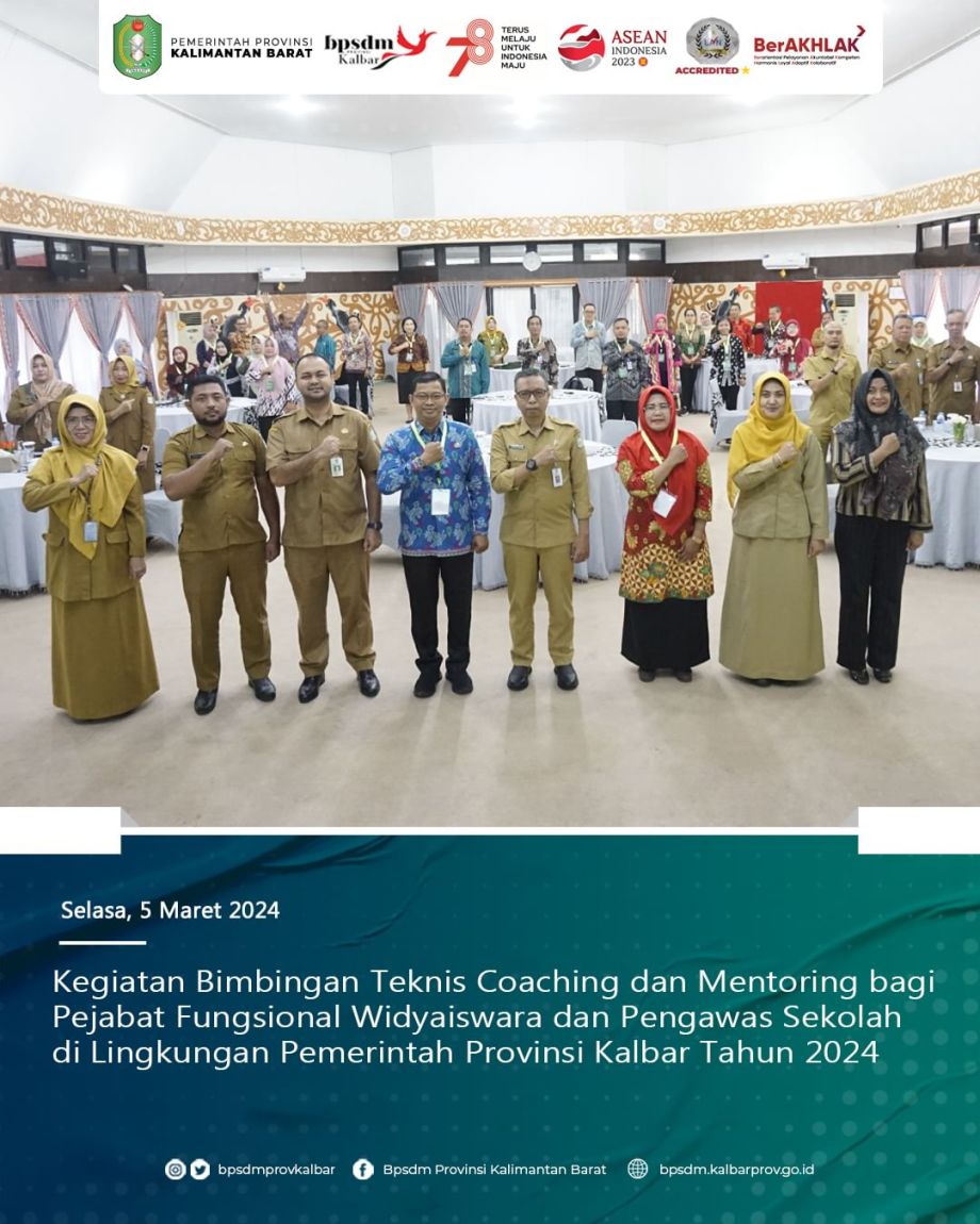 kegiatan bimbingan teknis coaching dan mentoring bagi pejabat fungsional widyaiswara dan pengawasa sekolah di lingkungan pemerintah provinsi kalimantan barat tahun 2024